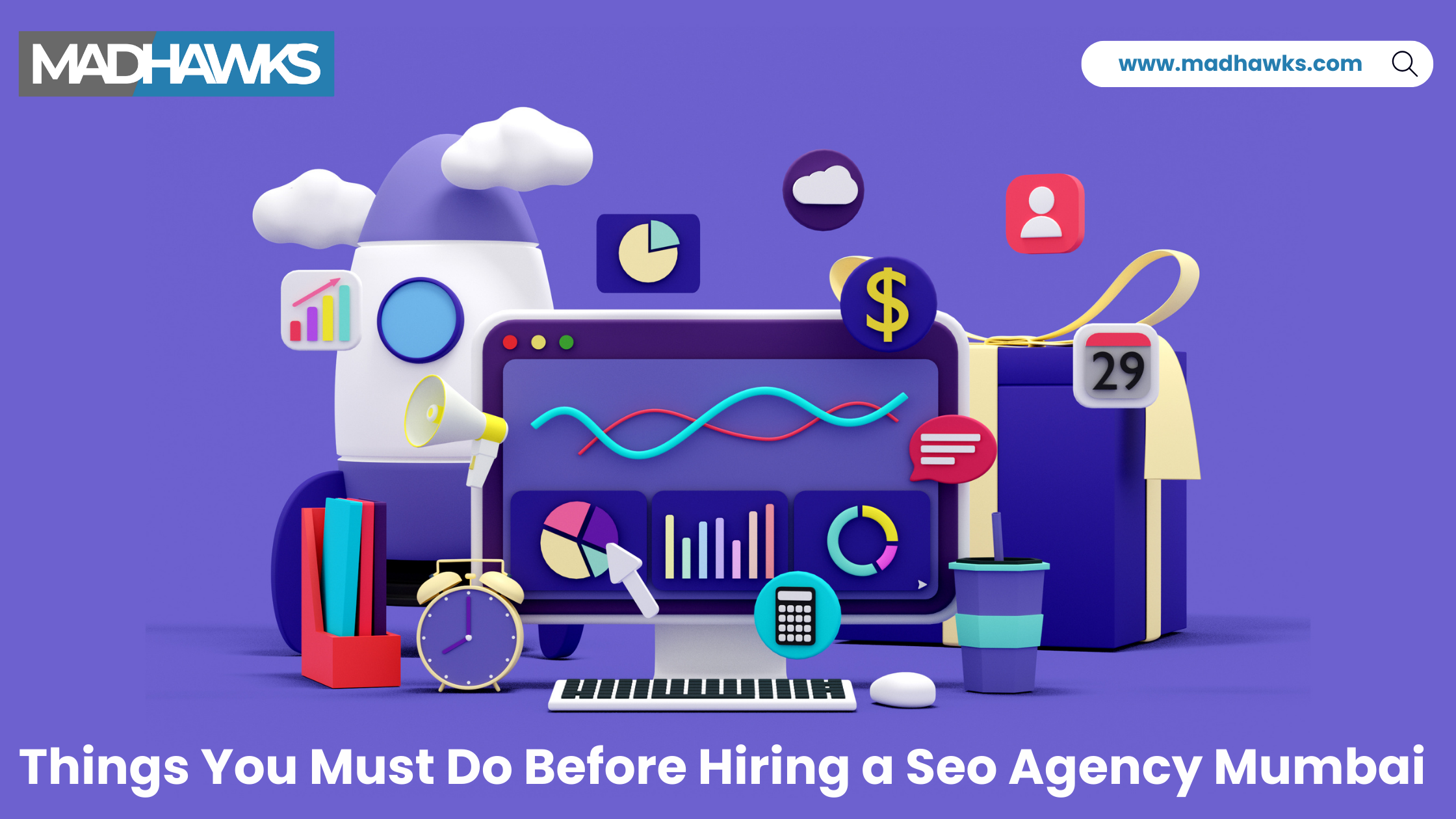 Things You Must Do Before Hiring a SEO Agency Mumbai